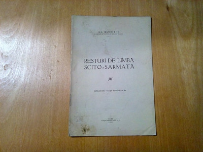 RESTURI DE LIMBA SCITO-SARMATA - Al. Rosetti (autograf) -1930, 16 p. foto