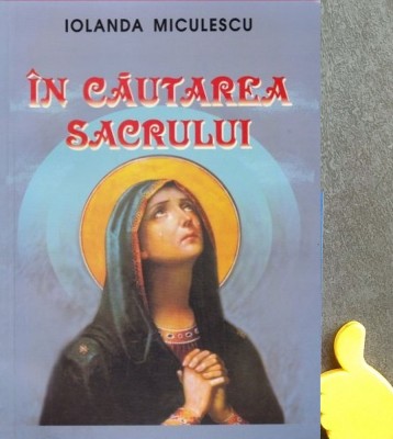 In cautarea sacrului Iolanda Miculescu foto