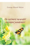 Un optimist incurabil in timpul pandemiei - George Riurel Balan