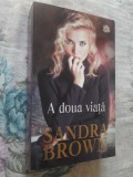✅ A DOUA VIAȚĂ DE SANDRA BROWN * EDITURA LITERA 2019 * CELE MAI BUNE CĂRȚI ROMANTICE