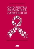 Ghid pentru prevenirea cancerului - Fred Stephens, Ian Olver