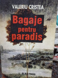 Valeriu Cristea - Bagaje pentru paradis (1997)