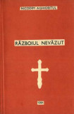 RAZBOIUL NEVAZUT - NICODIM AGHIORITUL