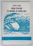 MARI CANTAND IN ODIHNA IN INIMA MEA , VERSURI ALESE , LECTURA SCOLARA PENTRU CLASA A VII - A de FERENC FEHER , 1979 *TIPARITA LA NOVI SAD