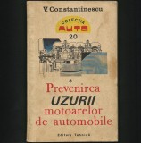 Cumpara ieftin PREVENIREA UZURII LA MOTOARE DE AUTOMOBILE, COLECȚIA AUTO - V. CONSTANTINESCU