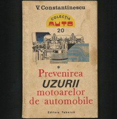 PREVENIREA UZURII LA MOTOARE DE AUTOMOBILE, COLECȚIA AUTO - V. CONSTANTINESCU