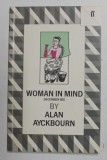 WOMAN IN MIND DECEMBER BEE by ALAN AYCKBOURN , 1988