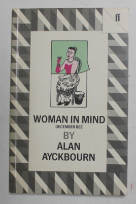 WOMAN IN MIND DECEMBER BEE by ALAN AYCKBOURN , 1988 foto