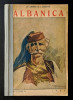 Rara 1936 ALBANIA si ALBANEZII Monografie Albanica 434pg 142 fig +harta A.Balota