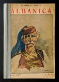 rara 1936 ALBANIA si ALBANEZII Monografie Albanica 434pg 142 fig +harta A.Balota