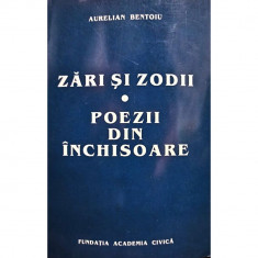 Aurelian Bentoiu - Zari si zodii - Poezii din inchisoare foto