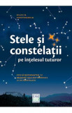 Stele si constelatii pe intelesul tuturor - Klaus M. Shittenhelm
