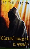 Omul negru a venit - 2010 - Jan van Helsing (R338)