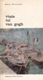 Cumpara ieftin Viata lui Van Gogh - Henri Perruchot, Meridiane, Biblioteca de Arta, Biografie, Arta