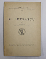 G. PETRASCU de G. OPRESCU , 1940 , DEDICATIE * foto