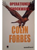 Colin Forbes - Operatiunea Shockwave (Editia: 2008)