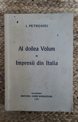 AL DOILEA VOLUM DE IMPRESII DIN ITALIA - I. PETROVICI ,1938 foto