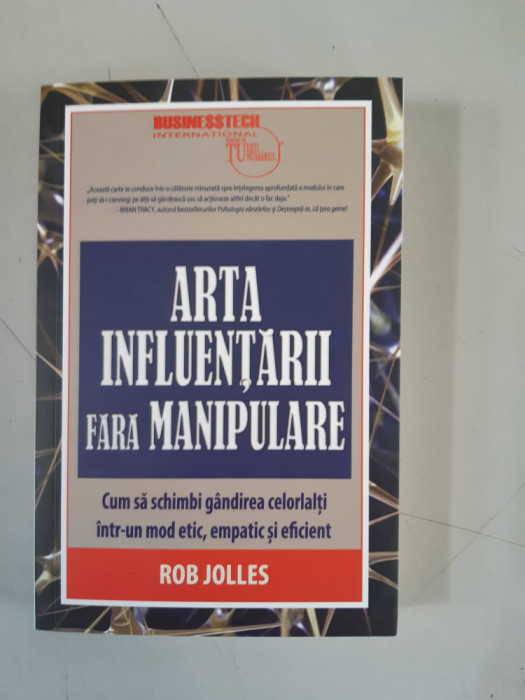 ARTA INFLUENTARII FARA MANIPULARE - ROB JOLLES