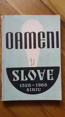 Oameni si Slove (1974, Sibiu) File din Istoria Artelor Grafice Sibiene 1528-1968 foto