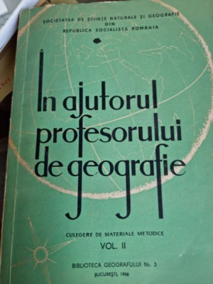 In ajutorul profesorului de geografie Vol. II foto