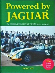 Doug Nye - Powered by Jaguar: The Cooper, HWM, Tojeiro and Lister Sports Racing