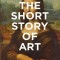 The Short Story of Art: A Pocket Guide to Key Movements, Works, Themes and Techniques