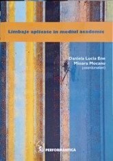 LIMBAJE APLICATE IN MEDIUL ACADEMIC-DANIELA LUCIA ENE, MIOARA MOCANU-244209 foto