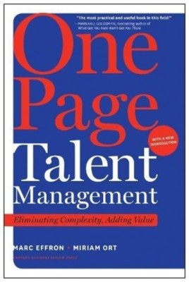 One Page Talent Management, with a New Introduction: Eliminating Complexity, Adding Value foto