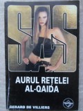AURUL RETELEI AL-QAIDA-GERARD DE VILLIERS-354732