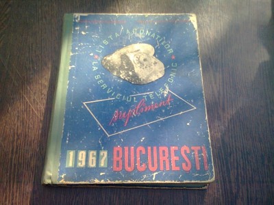 LISTA ABONATILOR LA SERVICIUL TELEFONIC, BUCURESTI 1967 (SUPLIMENT) foto
