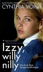 Izzy, Willy-Nilly, Paperback/Cynthia Voigt foto