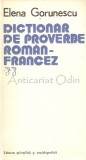 Dictionar De Proverbe Roman-Francez - Elena Gorunescu