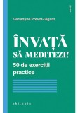 Cumpara ieftin Invata sa meditezi!