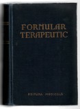 Formular terapeutic - redactor responsabil - Neuman Maur, colectiv de autori, Ed. Medicală 1956, cartonată