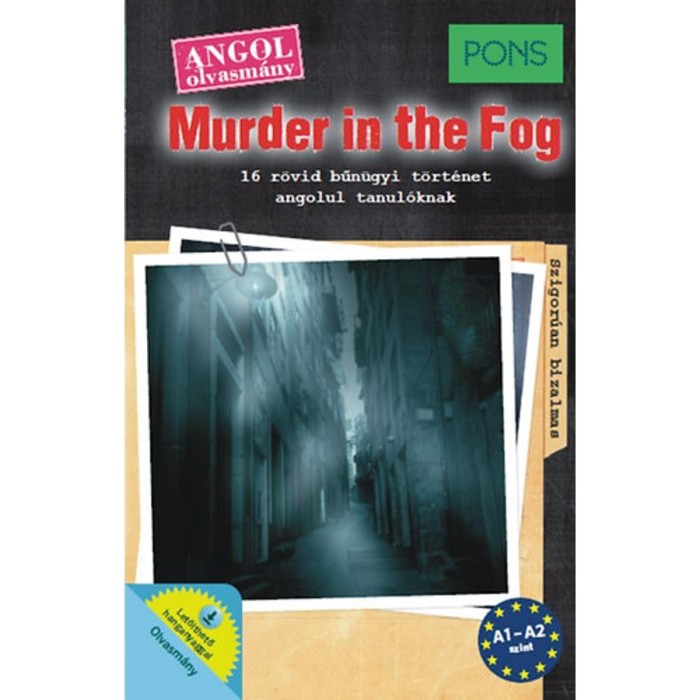 PONS Murder in the Fog - 16 r&ouml;vid bűn&uuml;gyi t&ouml;rt&eacute;net angolul tanul&oacute;knak - Dominic Butler