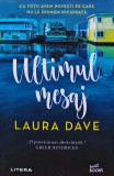 Ultimul mesaj - 2021 - Laura Dave (D312)
