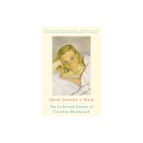 Never Breathe a Word: The Collected Stories of Caroline Blackwood