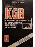 Valentin Raiha - KGB a aruncat in aer Romania cu complicitatea unui grup de militari (Editia: 1995)