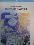 CANTARE OMULUI-TUDOR ARGHEZI-357847