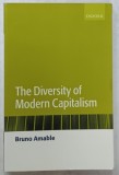 THE DIVERSITY OF MODERN CAPITALISM by BRUNO AMABLE , 2003