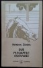 HRISTOS ZIATAS: SUB PLEOAPELE CUCUVAEI(POEME 1974/pref. &amp; trad. DARIE NOVACEANU)