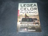 STEVE FAINARU - LEGEA CELOR PUTERNICI