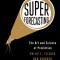 Superforecasting: The Art and Science of Prediction