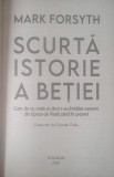 Scurta istorie a betiei (Mark Forsyth, 2023)