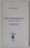 FATA PRIMARULUI , FARSA POLITICA IN VERSURI de MIRCEA ARISTIDE , 1990, DEDICATIE *