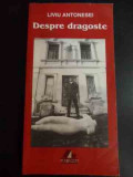 Despre Dragoste - Liviu Antonesei ,547904, Ars Longa