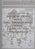 DOCUMENTE STRAINE DESPRE LUPTA POPORULUI ROMAN PENTRU FAURIREA STATULUI NATIONAL UNITAR-C. BOTORAN, O. MATICHESC