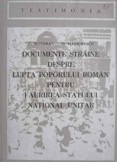 DOCUMENTE STRAINE DESPRE LUPTA POPORULUI ROMAN PENTRU FAURIREA STATULUI NATIONAL UNITAR-C. BOTORAN, O. MATI-225506 foto
