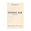 Mihail Sadoveanu, Izvorul Alb, cu legătura regelui Carol al II-lea