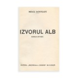 Mihail Sadoveanu, Izvorul Alb, cu legătura regelui Carol al II-lea